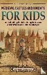Wellman, Billy - Medieval Castles and Knights for Kids