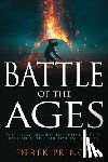 Prince, Derek - Battle of the Ages: Guarding Against Deceptive Spirits and Their Destructive Influences