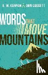 Kenyon, E. W. - Words That Move Mountains