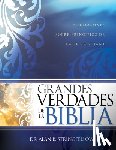 Stringfellow, Alan B. - Grandes Verdades de la Biblia: 52 Lecciones Sobre Principios de la Fe Cristiana