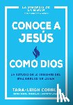 Cobble, Tara-leigh - Conoce a Jesus como Dios