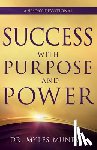 Munroe, Myles - Success with Purpose and Power: A 90-Day Devotional