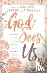 Guzman, Gianna Joy - God Sees Us: 40 Devotions for Teens, by a Teen, on Anxiety, Bullying, Body Image, and More