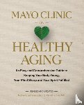 LeBrasseur, Nathan K., Chen, Christina - Mayo Clinic on Healthy Aging