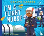 Kukla, Lauren - I'm a Flight Medic
