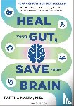 Nandi, Dr. Partha - Heal Your Gut, Save Your Brain