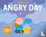 Borgert-Spaniol, Megan - Olive's Angry Day