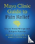 Gilliam, Wesley P., Sutor, Bruce - Mayo Clinic Guide to Pain Relief