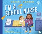 Kukla, Lauren - I'm a School Nurse