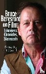 Cardullo, R. J. - Bruce Beresford on Film (hardback)