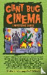 Bailey, Mark - Giant Bug Cinema - A Monster Kid's Guide (hardback)