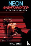 Sykes, Brad - Neon Nightmares - L.A. Thrillers of the 1980s