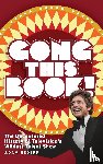 Nedeff, Adam - Gong This Book! The Uncensored History of Television's Wildest Talent Show (hardback)