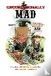 Arnold, Mark - Unconditionally Mad, Part 1 - The First Unauthorized History of Mad Magazine