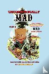 Arnold, Mark - Unconditionally Mad, Part B - The First Unauthorized History of Mad Magazine