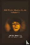 Smalley, Gregory J. - 366 Weird Movies Guide Volume 1