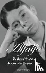 Tehrani, James - Alfalfa - The Rascal You Knew, the Character You Never Knew