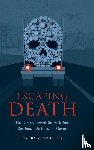 Maroney, Padraic - Escaping Death - The Unauthorized Story Behind the Final Destination Movies