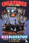 Harrison, John - Creatures of the Screen - The Uncensored (and Unofficial) History of Kissploitation on Film, Television & Home Video