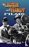Neibaur, James L. - The Laurel and Hardy Films