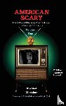 Monahan, Michael - American Scary Conversations with the Kings, Queens and Jesters of Late-Night Horror TV Volume 1