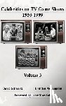 Schwartz, David, McLaughlin, Brendan - Celebrities on TV Game Shows 1950-1999 Volume 3