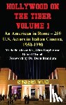 Alexander, Michelle, Kupfer, Allen, Monell, Robert - Hollywood on the Tiber Vol. 1