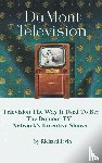 Irvin, Richard - Dumont Television - Television the Way It Use To Be