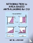 Michel A Rohner - Introduction to Area-Based Anti-Aliasing for CGI