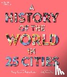 Turner, Tracey - A History of the World in 25 Cities