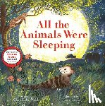 Welsh, Clare Helen - All the Animals Were Sleeping