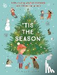 Jones, Richard - Tis the Season: A Lift-The-Flap Advent Calendar Full of Christmas Poems
