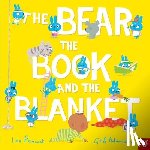 Peacock, Lou - The Bear, the Book, and the Blanket