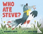 Hindley, Kate - Who Ate Steve?