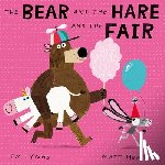 Hunt, Matt - The Bear and the Hare and the Fair