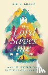 Duguid, Iain M. - The Lord Saves Me: 40 Christ-Centered Family Devotions from the Psalms