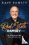 Ramsey, Dave - Ramsey, D: Real Estate the Ramsey Way
