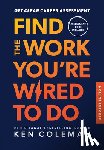 Coleman, Ken - Get Clear Career Assessment: Find the Work You're Wired to Do - Student Edition