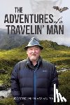 Newsome, David M. - The Adventures of a Travelin' Man