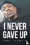 Kirven Jr., Chris A. - I Never Gave Up