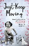 Beltran, Sandra P - Just Keep Moving