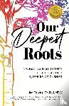Towns, Jen - Our Deepest Roots
