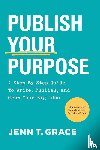 Grace, Jenn T. - Publish Your Purpose