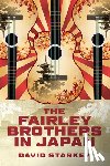 Starkey, David - The Fairley Brothers in Japan