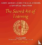 Lindahl, Kay - The Sacred Art of Listening