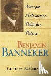 Cerami, Charles A. - Benjamin Banneker: Surveyor, Astronomer, Publisher, Patriot