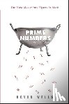 Wells, David - Prime Numbers: The Most Mysterious Figures in Math