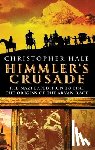 Hale, Christopher - Himmler's Crusade: The Nazi Expedition to Find the Origins of the Aryan Race