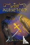 Chamberlain, Roland L. - The Last Musketeer