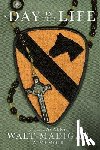 Madigan, Walt - A Day in the Life: 7th Cavalry: A Memoir